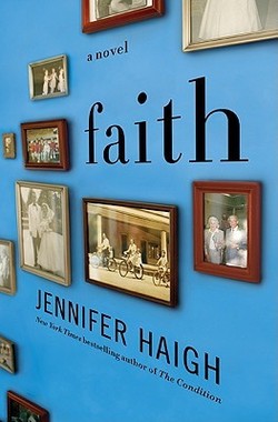 faith by jennifer haigh faith by jennifer haigh