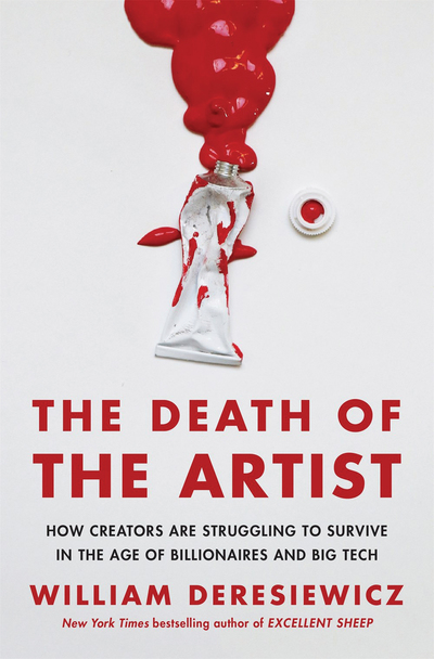 Book Review The Death Of The Artist By William Deresiewicz Bookpage