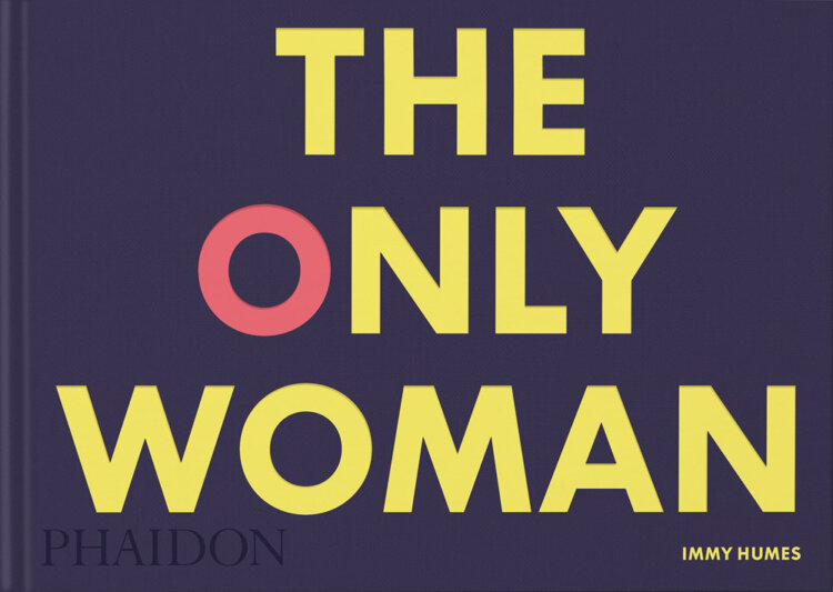 Book jacket image for The Only Woman by Immy Humes