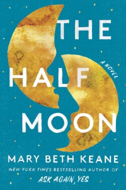 Book jacket image for The Half Moon by Mary Beth Keane