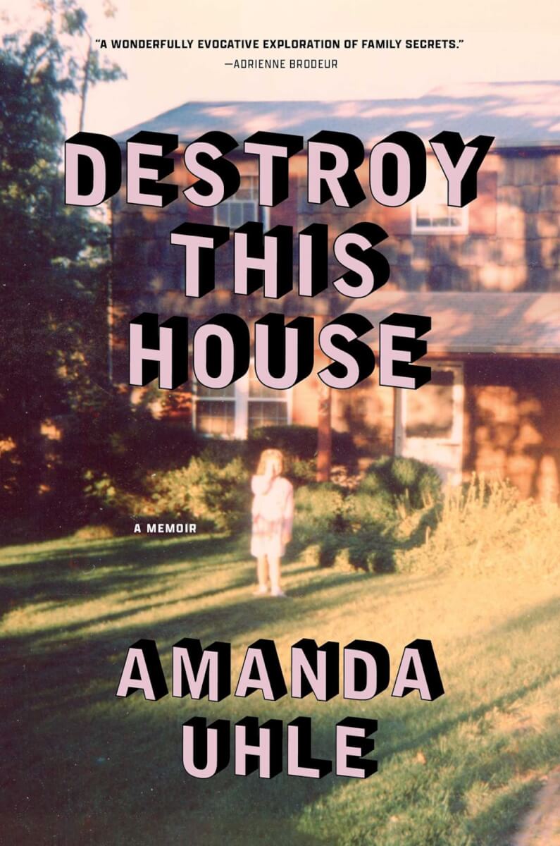Book review of Destroy This House by Amanda Uhle