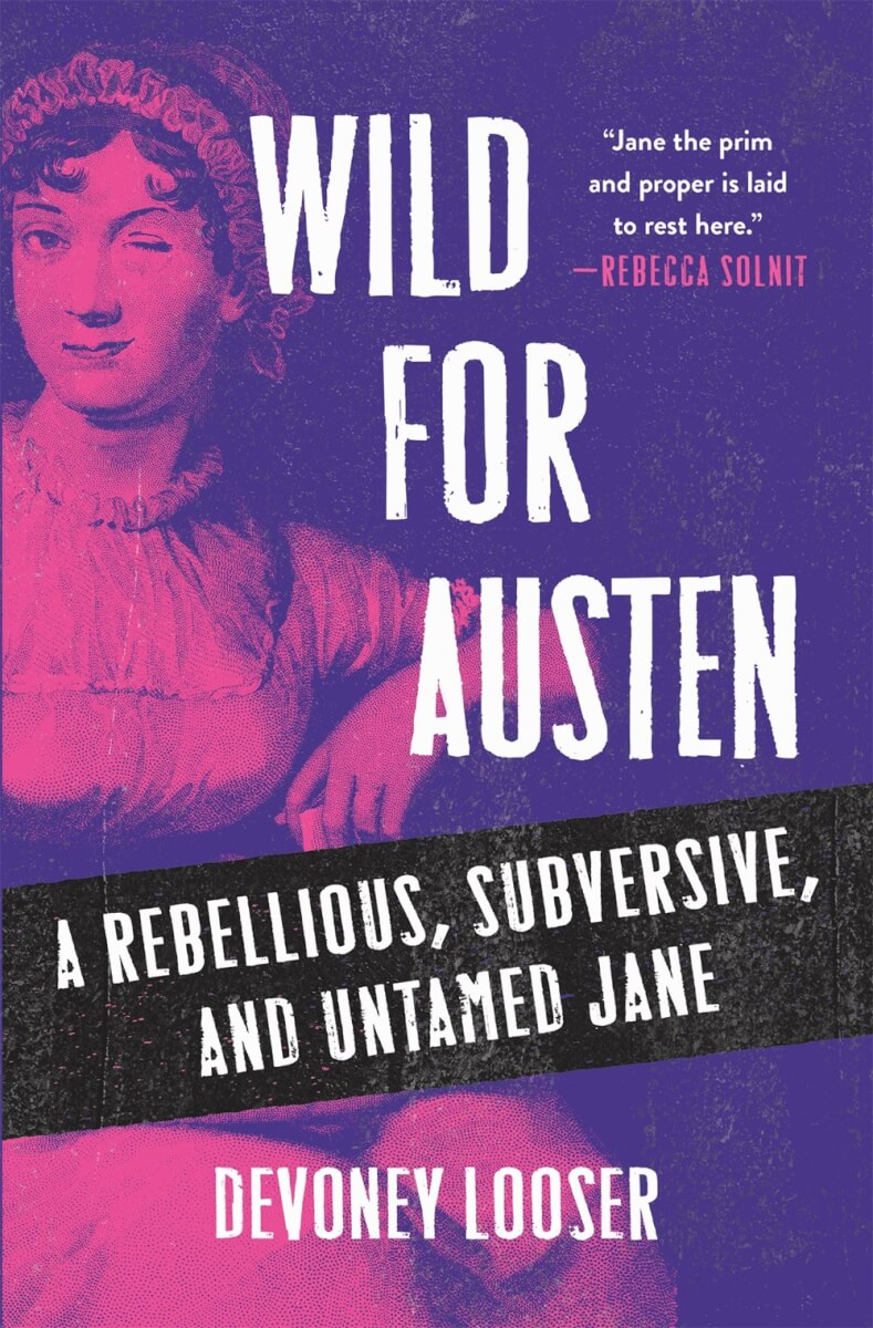 Book review of Wild For Austen by Devoney Looser