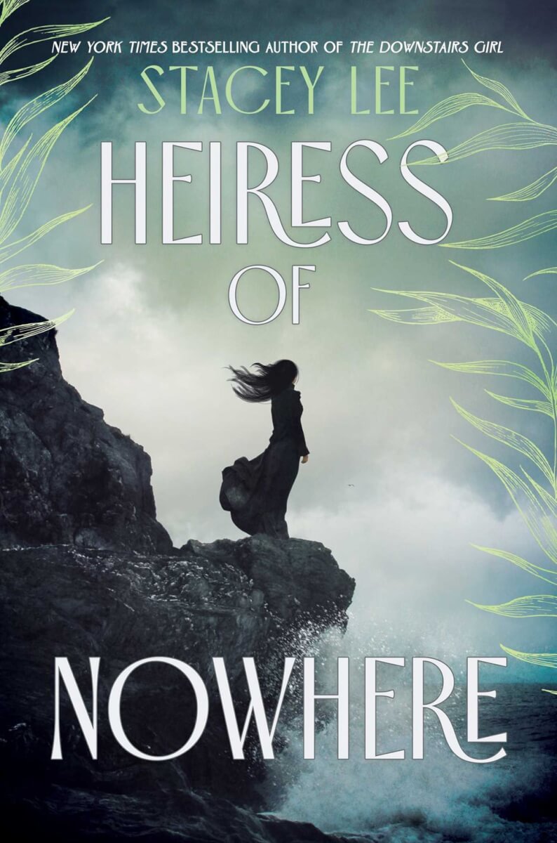 Book review of Heiress of Nowhere by Stacey Lee