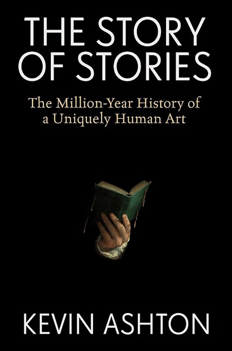 Book review of The Story of Stories by Kevin Ashton