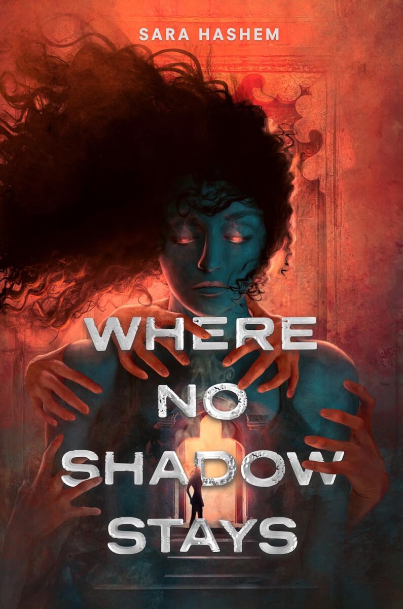 Book review of Where No Shadow Stays by Sara Hashem