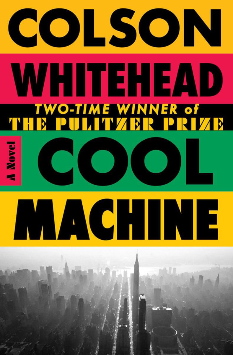Book review of Cool Machine by Colson Whitehead Book review of Cool Machine by Colson Whitehead