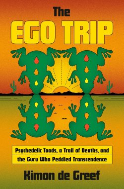 Book jacket image for The Ego Trip by Kimon de Greef