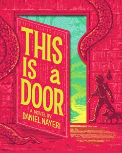 Book jacket image for This Is a Door by Daniel Nayeri