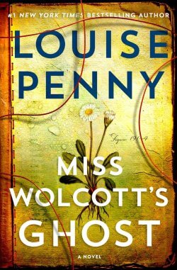 Book jacket image for Miss Wolcott's Ghost by Louise Penny