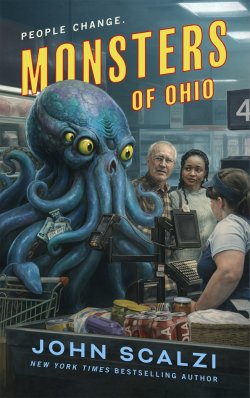 Book jacket image for Monsters of Ohio by John Scalzi